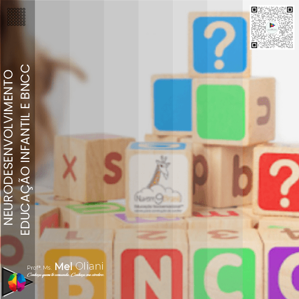 Curso Neurodesenvolvimento Educacao Infantil E Bncc Mel Oliani